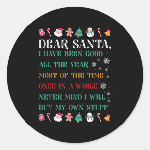 Funny Christmas Dear Santa I Will Buy My Own Stuff Classic Round Sticker