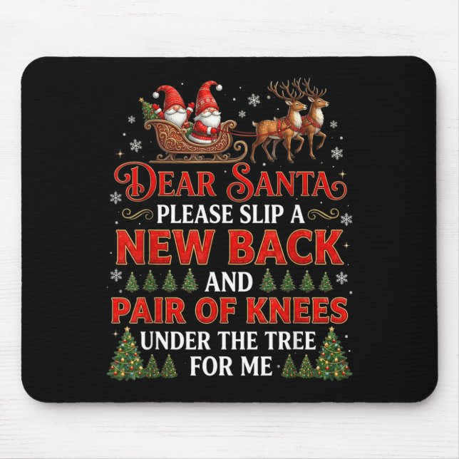 Funny Christmas Dear Santa Please Slip A New Back  Mouse Pad (Front)