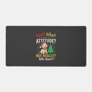 Funny Christmas Dog Attitude Holiday Desk Mat