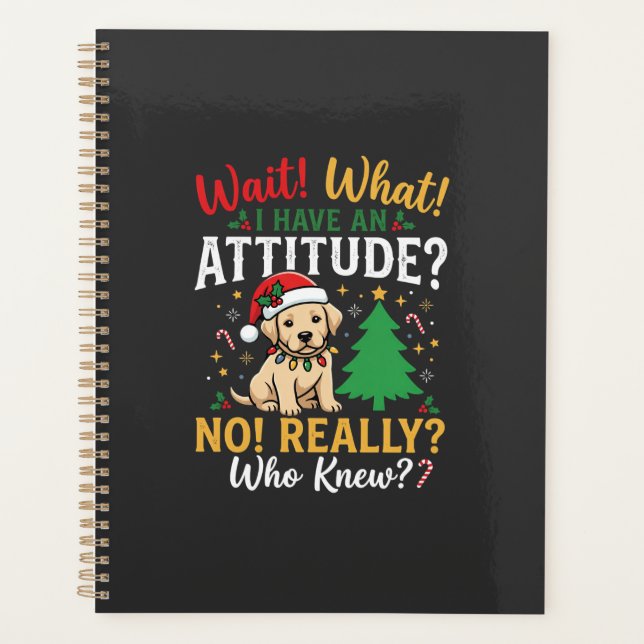 Funny Christmas Dog Attitude Holiday Planner (Front)