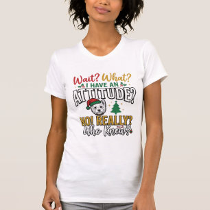 Funny Christmas Dog Attitude Quote Vintage Shirt D