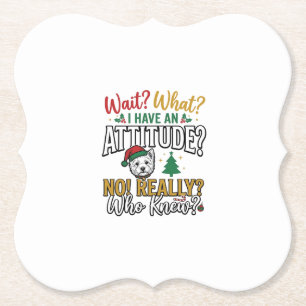 Funny Christmas Dog Attitude Quote Vintage Shirt D Paper Coaster