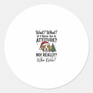 Funny Christmas Dog Attitude Vintage Engraving Shi Classic Round Sticker