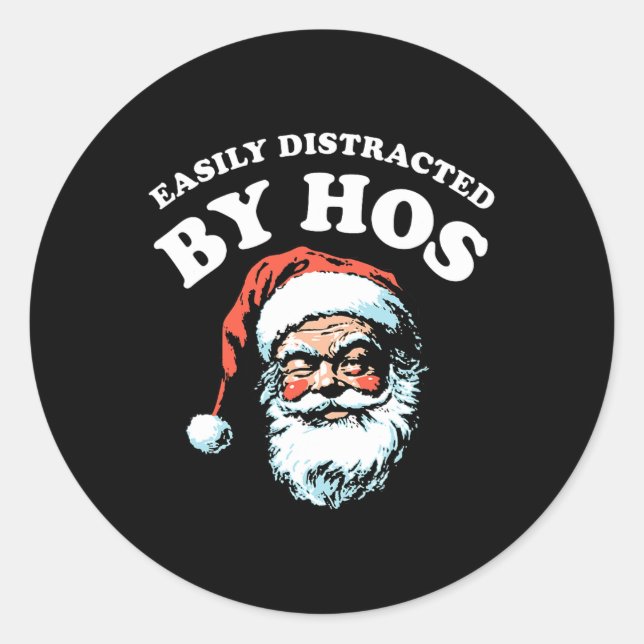 Funny Christmas Easy Distracted By Hos  Classic Round Sticker (Front)
