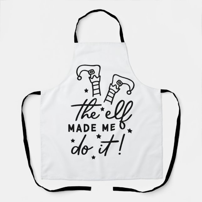 Funny Christmas Elf made me Do it Funny Retro Cool Apron (Front)