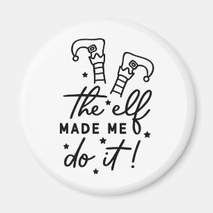 Funny Christmas Elf made me Do it Funny Retro Cool Magnet