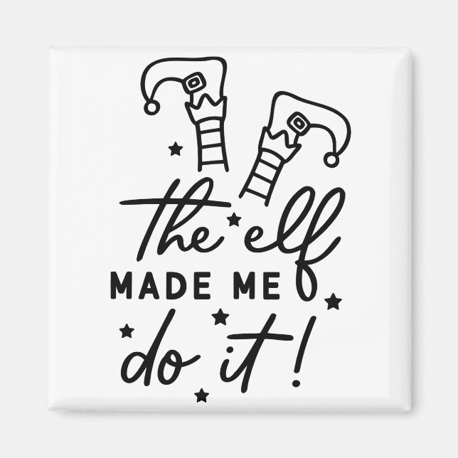 Funny Christmas Elf made me Do it Funny Retro Cool Magnet (Front)