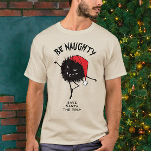 Funny Christmas Evil Character Be Naughty T-Shirt