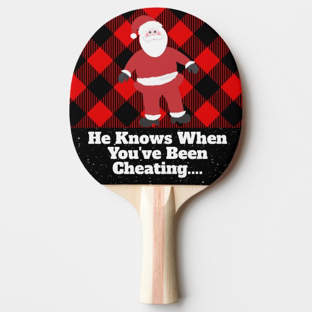 Funny Christmas Family Fun Santa Knows Cheating Ping Pong Paddle (Front)
