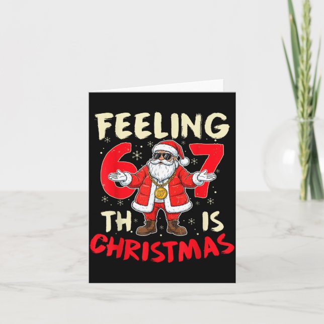 Funny Christmas Feeling 6 7 This Christmas Meme Sa Card (Front)
