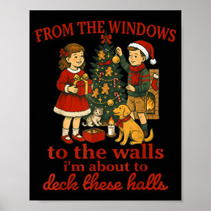 Funny Christmas From The Windows To The Walls I'm Poster