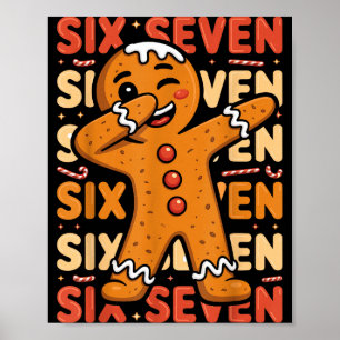 Funny Christmas Gingerbread Cookie Dab Six Seven 6 Poster