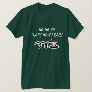 Funny Christmas golf t shirt   That's how i roll