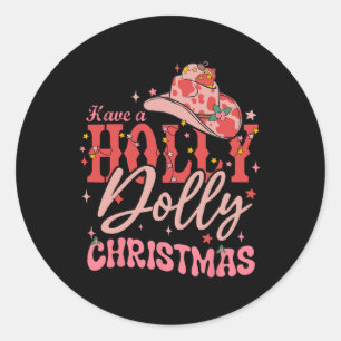Funny Christmas Have A Holly Christmas Jolly Cowgi Classic Round Sticker