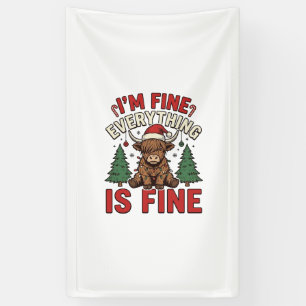 Funny Christmas Highland Cow I’m Fine Everything I Banner