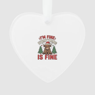 Funny Christmas Highland Cow I’m Fine Everything I Ornament