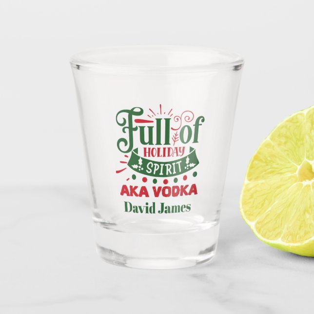 funny Christmas Holiday spirit word art Shot Glass (Front)
