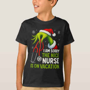 Funny Christmas I Am Sorry The Niche Nurse Medical T-Shirt