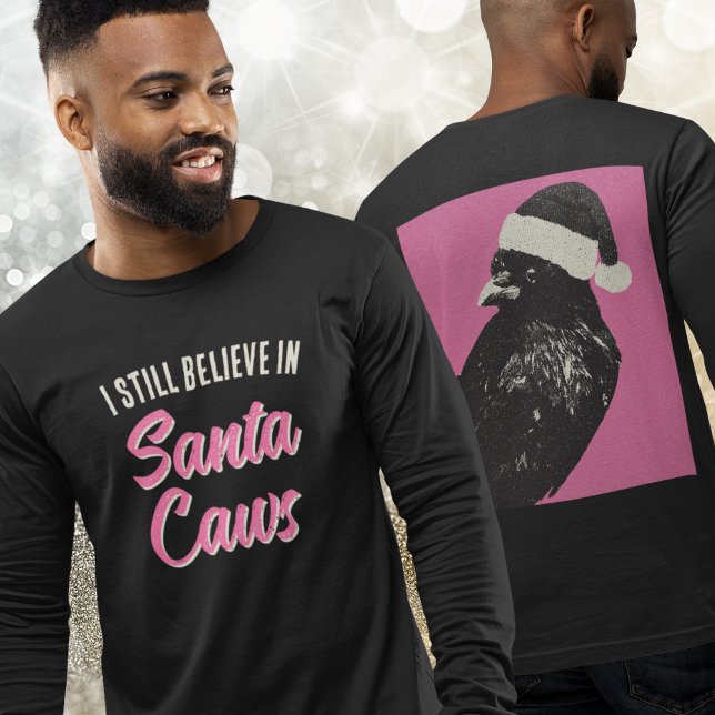 Funny Christmas I Believe Santa Caws Long-sleeved Tri-Blend Shirt (Longsleeved men's shirt with funny saying on the front and crow in a Santa hat on the back!)