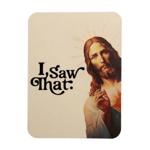 Funny Christmas , I Saw That Jesus, I Saw That Magnet