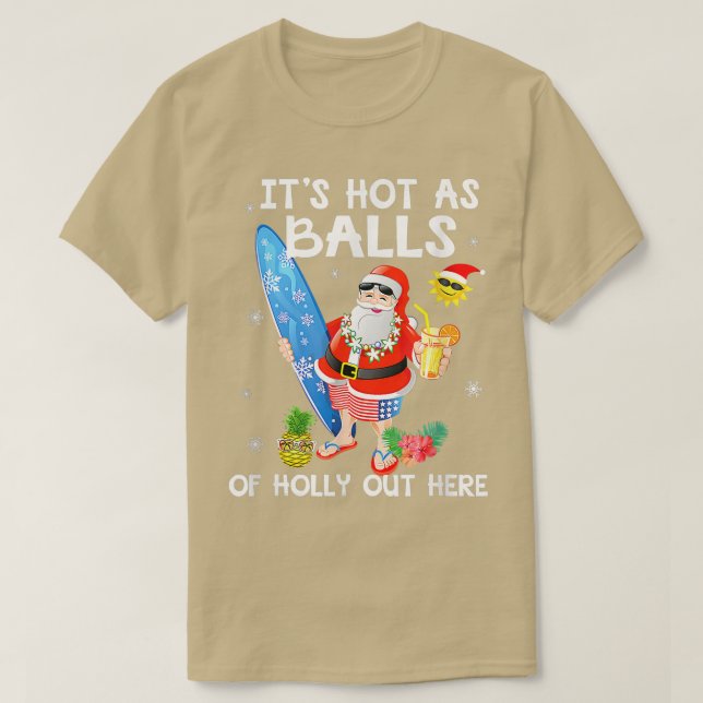 Funny Christmas In July Hot As Balls Santa Summer  T-Shirt (Design Front)