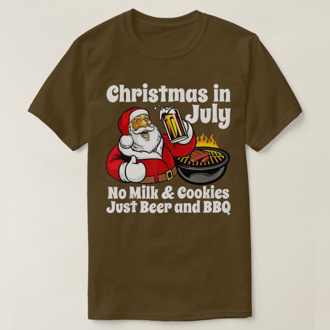 Funny Christmas In July No Cookies Just Beer and B T-Shirt (Design Front)