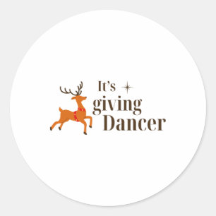 Funny Christmas It's Giving Dancer Reindeer Dance Classic Round Sticker