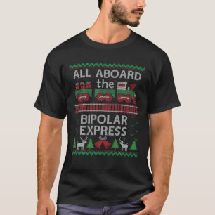 Funny Christmas Jumper Bipolar Express Train T-Shirt