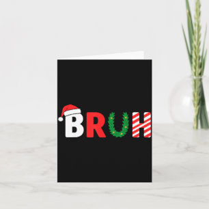 Funny Christmas Kids Bruh Christmas Shirt Teens Bo Card