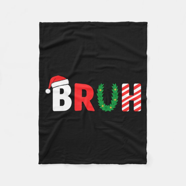 Funny Christmas Kids Bruh Christmas Shirt Teens Bo Fleece Blanket (Front)