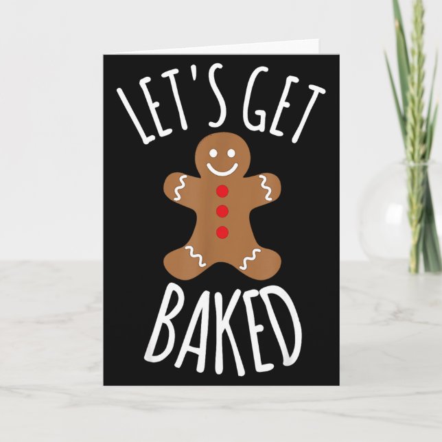Funny Christmas Let's Get Baked Cookie Silly Gift  Card (Front)