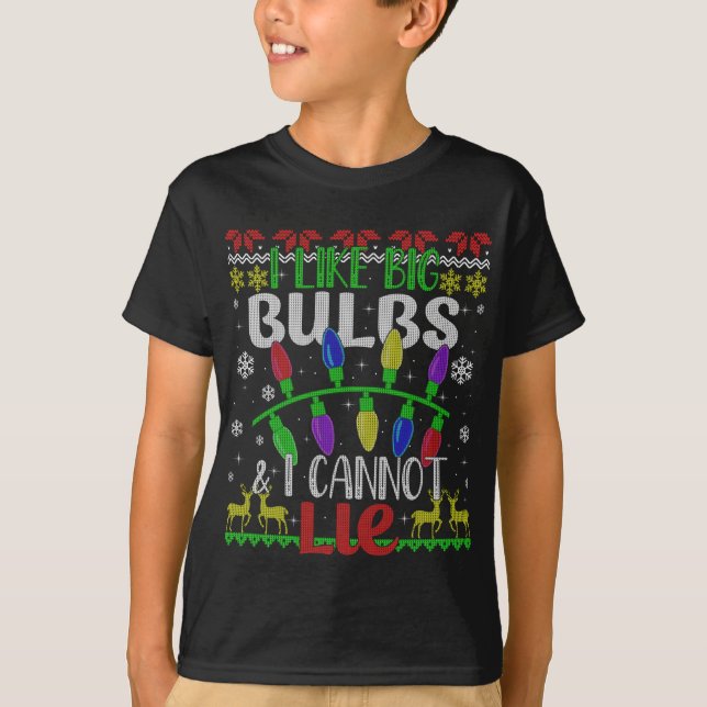 Funny Christmas Lights I like Big Bulbs Family Ugl T-Shirt (Front)