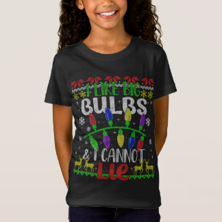 Funny Christmas Lights I like Big Bulbs Family Ugl T-Shirt