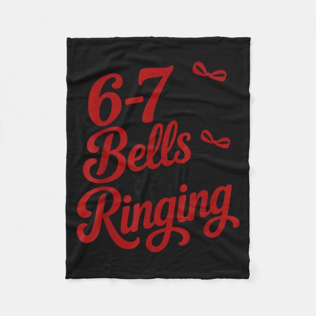 Funny Christmas Meme 6-7 67 Bells Are Ringing Humo Fleece Blanket (Front)