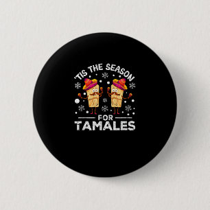 Funny Christmas Mexican Food Tis The Season For Ta 6 Cm Round Badge