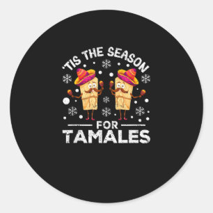 Funny Christmas Mexican Food Tis The Season For Ta Classic Round Sticker