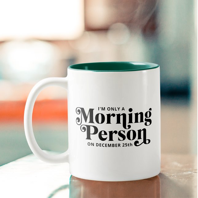 Funny Christmas Morning December 25th Two-Tone Coffee Mug (Creator Uploaded)