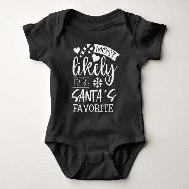 Funny Christmas Most Likely To Be Santas Favourite Baby Bodysuit (Front)