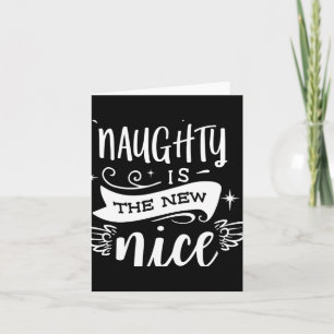 Funny Christmas Naughty Is The New Nice Monogram T Card