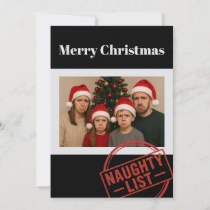 Funny Christmas Naughty List Family Photo  Holiday Card