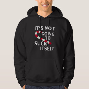 Funny Christmas Naughty List It's Not Going To Suc Hoodie