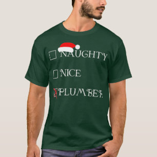 Funny Christmas  Naughty Nice Plumber Holiday T-Shirt