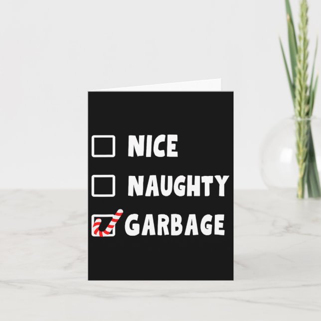 Funny Christmas Nice Naughty Garbage Trump Support Card (Front)