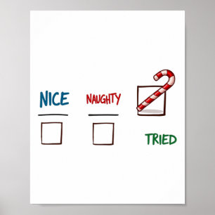 Funny Christmas Nice Naughty I Tried Holiday Xmas Poster