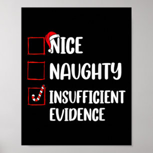 Funny Christmas Nice Naughty Insufficient Evidence Poster