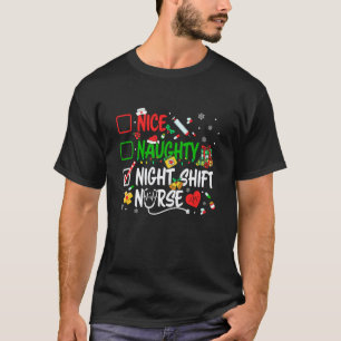 Funny Christmas Night Shift Nurse T-Shirt
