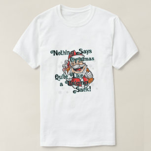 Funny Christmas Nothing Says T-Shirt