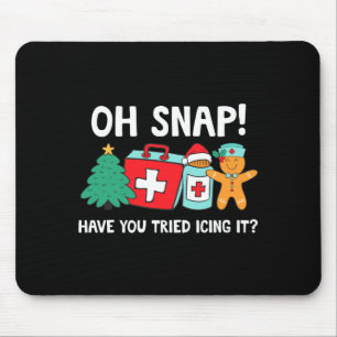 Funny Christmas Nurse Have You Tried Icing It Ging Mouse Pad