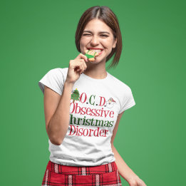 Funny Christmas Obsession Cute Women's Holiday T-Shirt