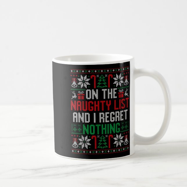 Funny Christmas On The Naughty List Ugly Christmas Coffee Mug (Right)